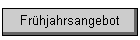 Fr�hjahrsangebot