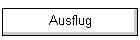 Ausflug